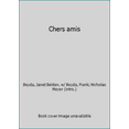 thumbnail image 1 of Pre-Owned Chers amis (Hardcover) 0918732018 9780918732019, 1 of 1