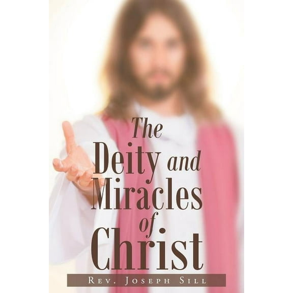 The Deity and Miracles of Christ, (Paperback)