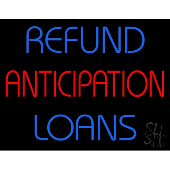 Refund Anticipation Loans LED Neon Sign 24 x 31 - inches, Black Square Cut Acrylic Backing, with Dimmer - Bright and Premium built indoor LED Neon Sign for Defence Force.