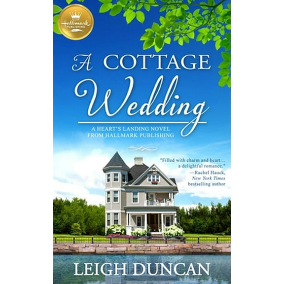 Pre-Owned A Cottage Wedding: A Heart's Landing Novel from Hallmark Publishing (Paperback) 1947892606 9781947892606
