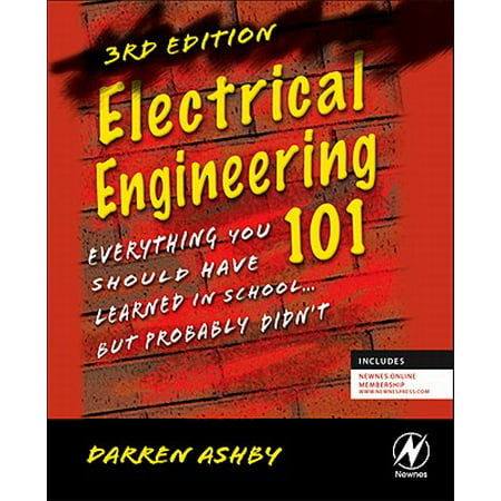 Electrical Engineering 101 : Everything You Should Have Learned in School...But Probably (Best Electrical Engineering Projects)
