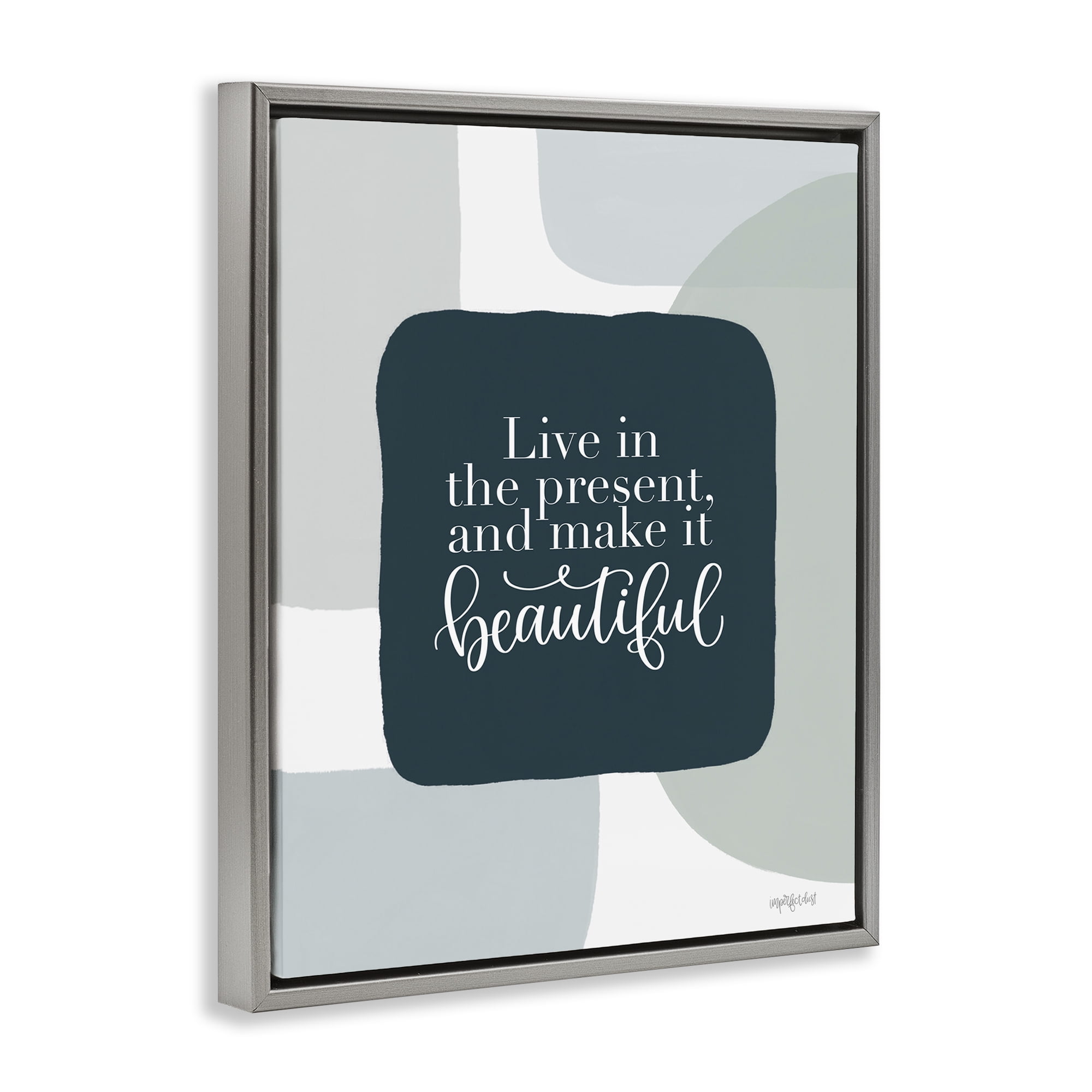 Stupell Industries Live In The Present Typography Painting Gray Floater Framed Art Print Wall Art, 25 x 31