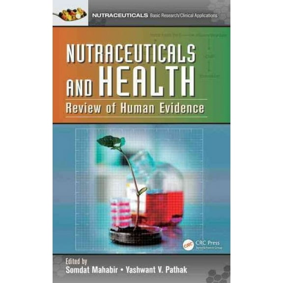 Nutraceuticals: Nutraceuticals and Health: Review of Human Evidence (Hardcover)
