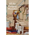 thumbnail image 2 of Pre-Owned All the Hanging Wrenches (Paperback) 0887486827 9780887486821, 2 of 2