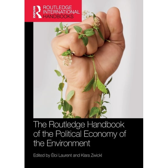 Routledge International Handbooks The Routledge Handbook of the Political Economy of the Environment, (Paperback)