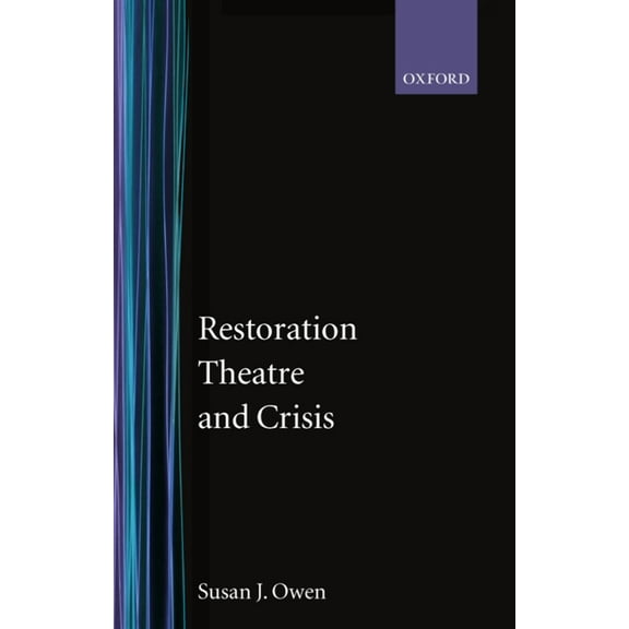 Restoration Theatre and Crisis, (Hardcover)