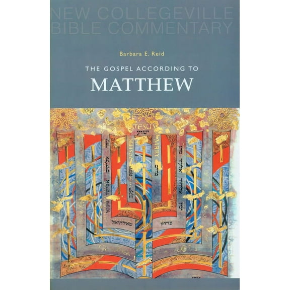 New Collegeville Bible Commentary: New T The Gospel According to Matthew: Volume 1 Volume 1, Book 1, (Paperback)