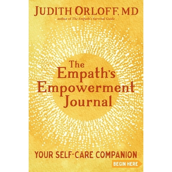 Pre-Owned The Empath's Empowerment Journal: Your Self-Care Companion (Paperback) 1683642937 9781683642930