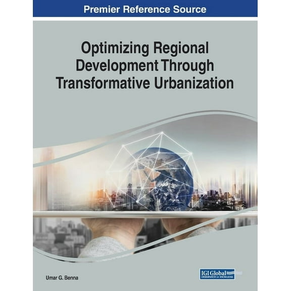 Optimizing Regional Development Through Transformative Urbanization (Paperback)