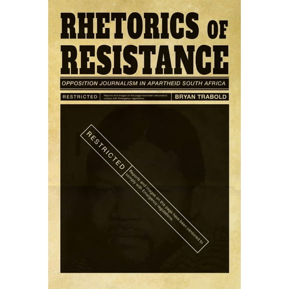 Composition, Literacy, and Culture Rhetorics of Resistance: Opposition Journalism in Apartheid South Africa, (Paperback)