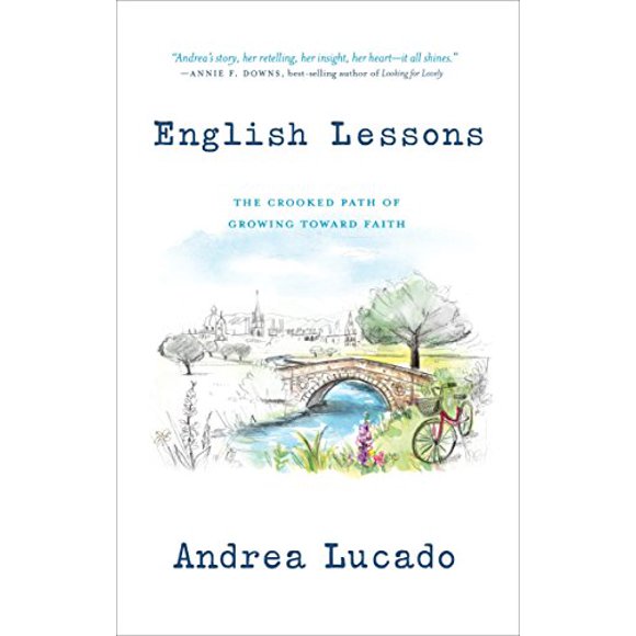 Pre-Owned English Lessons: The Crooked Path of Growing Toward Faith, Hardcover 1601428952 9781601428950 Andrea Lucado