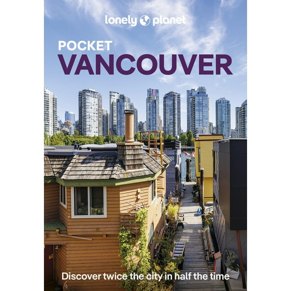 Pocket Guide Lonely Planet Pocket Vancouver, (Paperback)