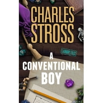 Laundry Files A Conventional Boy: A Laundry Files Novel, Book 13, (Hardcover)