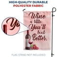 thumbnail image 4 of America Forever Wine a Little You'll Feel Better Summer Garden Flag 12.5 x 18 inches Grapes Drink Beverage Happy Hour Double Sided Seasonal Yard Outdoor Decorative Wine Country Summer Garden Flag, 4 of 5