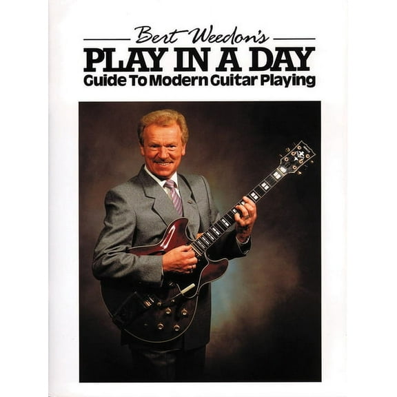 Faber Edition Bert Weedon's Play in a Day: Guide to Modern Guitar Playing, (Paperback)