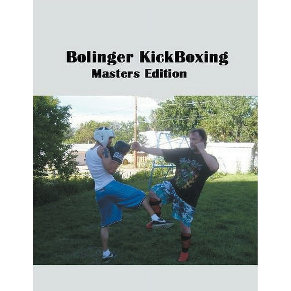 Bolinger KickBoxing, (Paperback)
