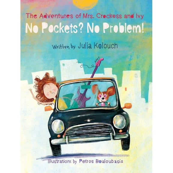 The Adventures of Mrs. Crockess and Ivy: No Pockets? No Problem!, (Hardcover)