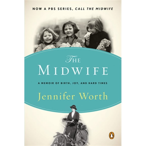 Pre-Owned The Midwife: A Memoir of Birth, Joy, and Hard Times (Paperback) 0143116231 9780143116233
