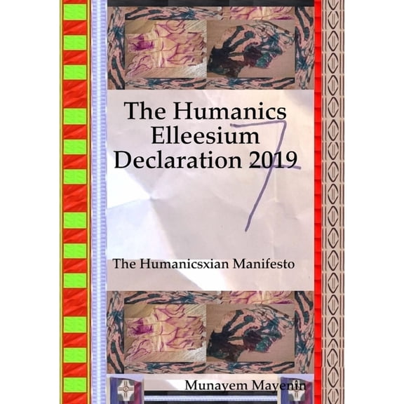 The Humanics Elleesium Declaration 2019, (Paperback)