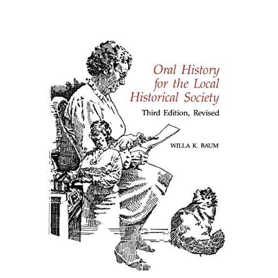 Pre-Owned Oral History for the Local Historical Society (Paperback) 0761991336 9780761991335