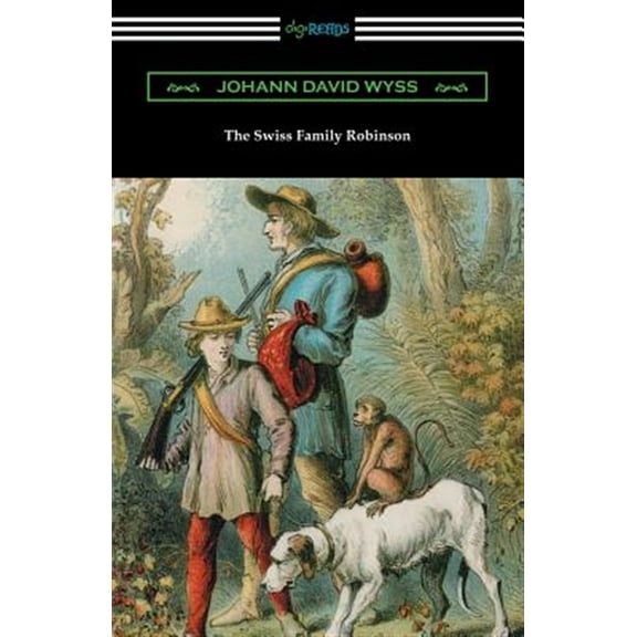 Pre-Owned The Swiss Family Robinson (Paperback) 1420952463 9781420952469
