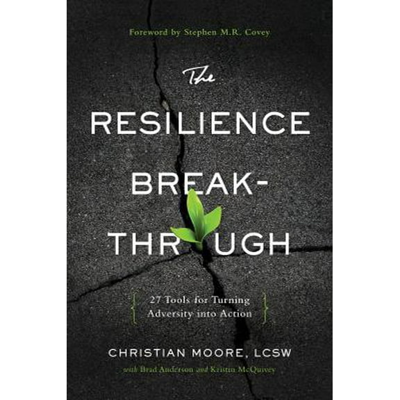 Pre-Owned The Resilience Breakthrough: 27 Tools for Turning Adversity into Action, 9781626340930, 1626340935, Paperback,