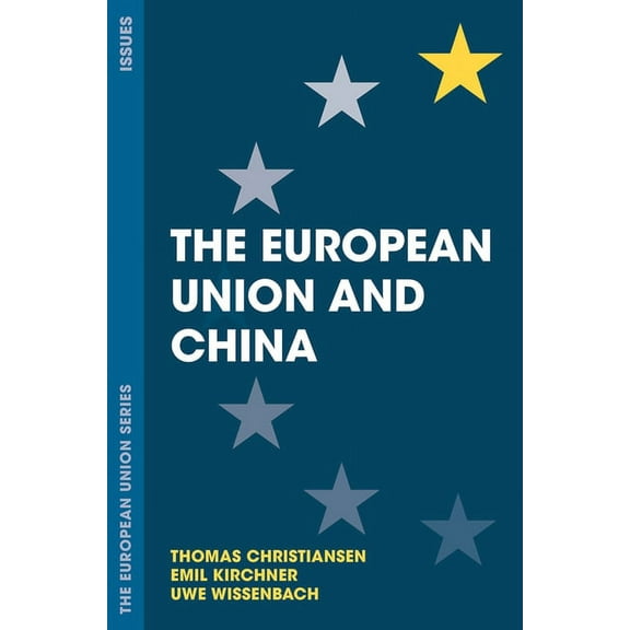 European Union The European Union and China, Book 138, (Paperback)