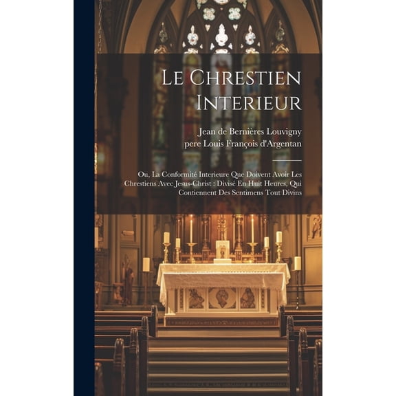 Le Chrestien Interieur (Hardcover)