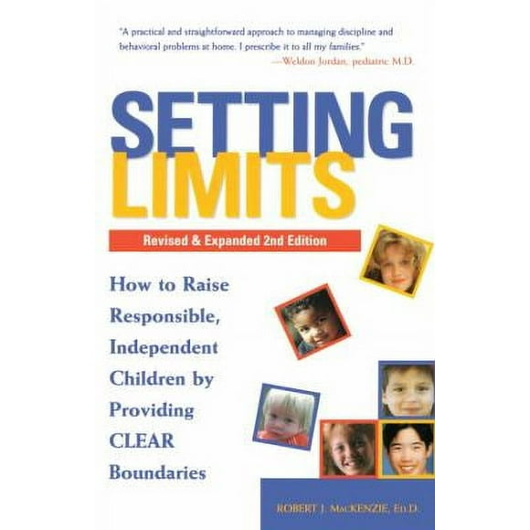 Pre-Owned Setting Limits, Revised and Expanded 2nd Edition : How to Raise Responsible, Independent Children by Providing CLEAR Boundaries 9780761512127