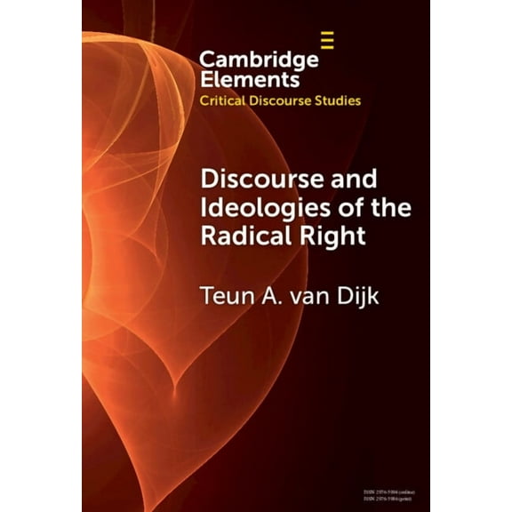 Elements in Critical Discourse Studies Discourse and Ideologies of the Radical Right, (Hardcover)