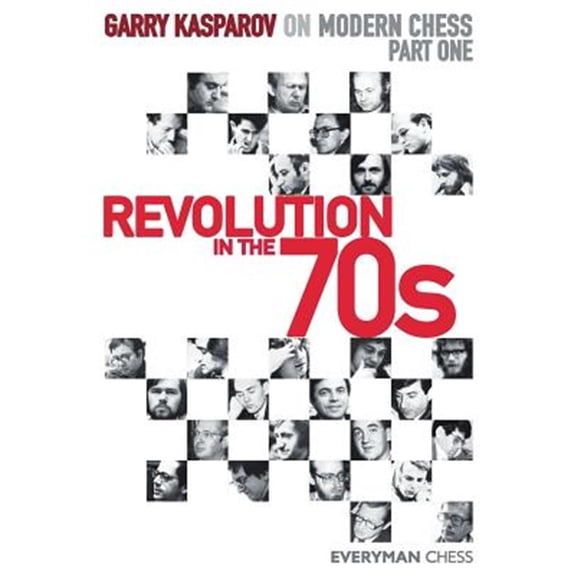 Pre-Owned Garry Kasparov on Modern Chess, Part 1 : Revolution In The 70'S (Edition 1) (Paperback)