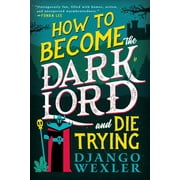 Dark Lord Davi: How to Become the Dark Lord and Die Trying (Paperback)