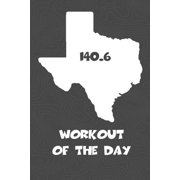 Workout of the Day: Texas Workout of the Day Log for tracking and monitoring your training and progress towards your fitness goals. A great triathlon resource for any triathlete in your life. Swimmers