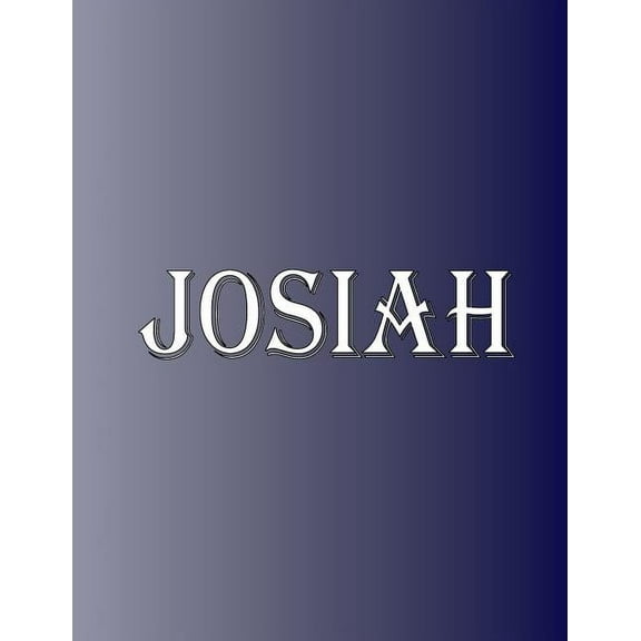 Josiah: 100 Pages 8.5" X 11" Personalized Name on Notebook College Ruled Line Paper, (Paperback)