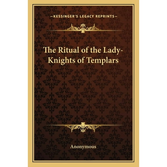 The Ritual of the Lady-Knights of Templars