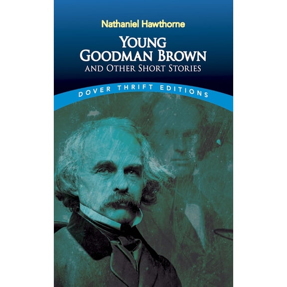 Dover Thrift Editions: Short Stories Young Goodman Brown and Other Short Stories, (Paperback)