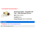 thumbnail image 2 of Pressure Sender - Compatible with 1985 - 1988 Volkswagen Scirocco 1986 1987, 2 of 2