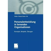 Personalentwicklung in Lernenden Organisationen: Konzepte, Beispiele, Ãbungen, (Paperback)