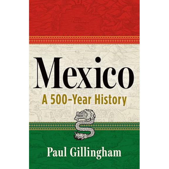 Pre-Owned Mexico: A 500-Year History, 9780802164841, 0802164846, Hardcover,