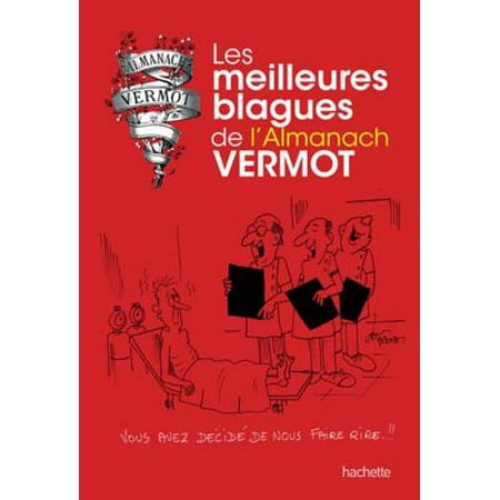 Scarica Gratis Images Les Meilleures Blagues De L Almanach Vermot Ebook Walmart Com dernière par
