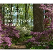Du Pont Gardens of the Brandywine Valley (Hardcover)