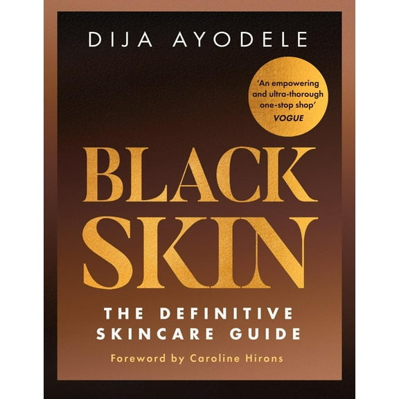 Black Skin : The Definitive Skincare Guide