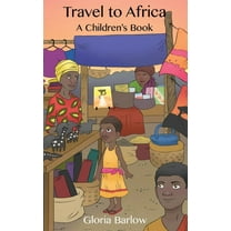Travel to Africa: A Children's Book (Hardcover)