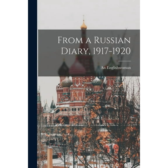 From a Russian Diary, 1917-1920 (Paperback)