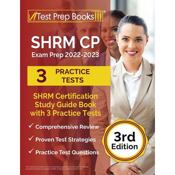 Pre-Owned SHRM CP Exam Prep 2022-2023: SHRM Certification Study Guide Book with 3 Practice Tests [3rd Edition] (Paperback) 1637758820 9781637758823