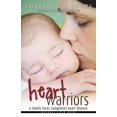 thumbnail image 1 of Pre-Owned Heart Warriors: A Family Faces Congenital Heart Disease (Paperback) 1933016809 9781933016801, 1 of 1