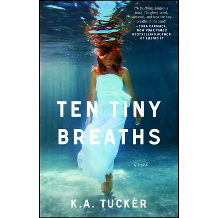 Ten Tiny Breaths : A Novel