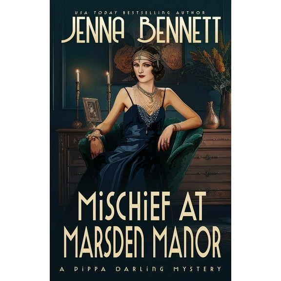 Pippa Darling Mysteries Mischief at Marsden Manor: A 1920s Murder Mystery, Book 6, (Paperback)