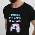 thumbnail image 2 of Greenyef Graphics I Paused My Game to Be Here Video Gamer Gift for Men Teenagers Gaming Funny Graphic T-Shirt Style-26 (Black, Medium), 2 of 6