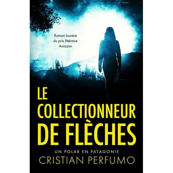 Le collectionneur de flèches, (Paperback)